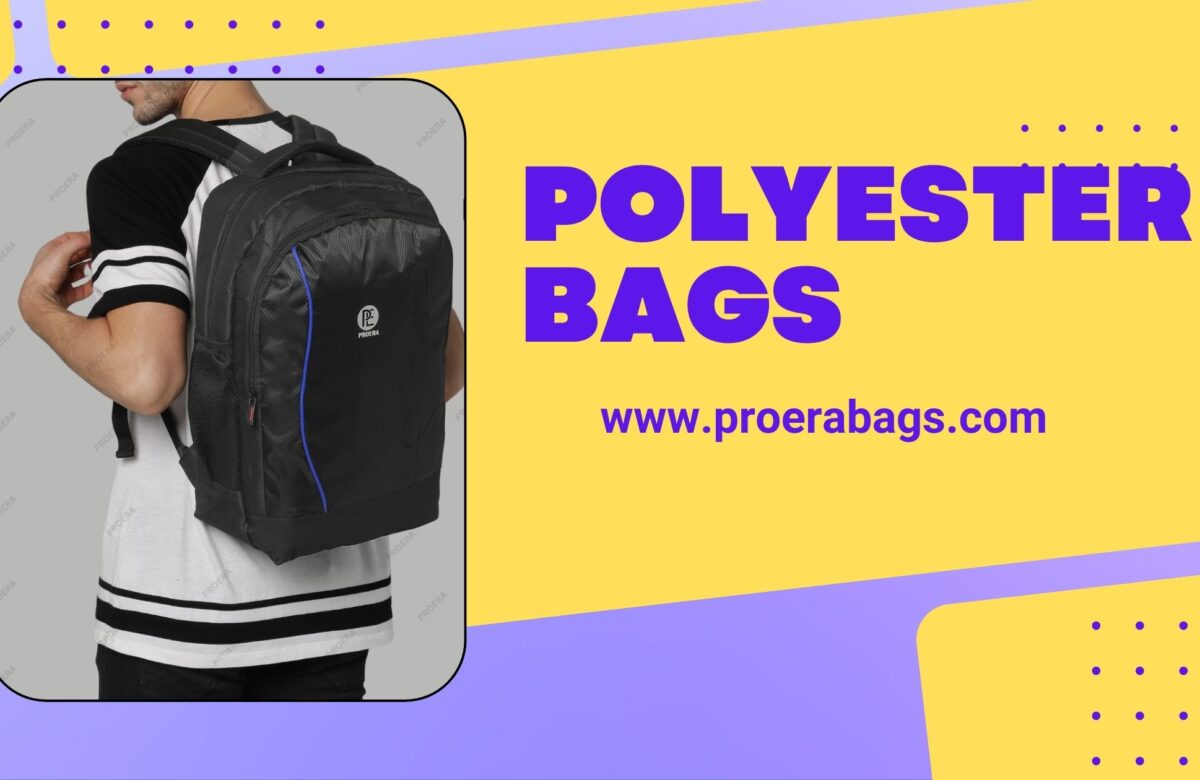Polyester Bags: 7 Reasons Why Durable Polyester School Bags for Kids Are a Smart Choice