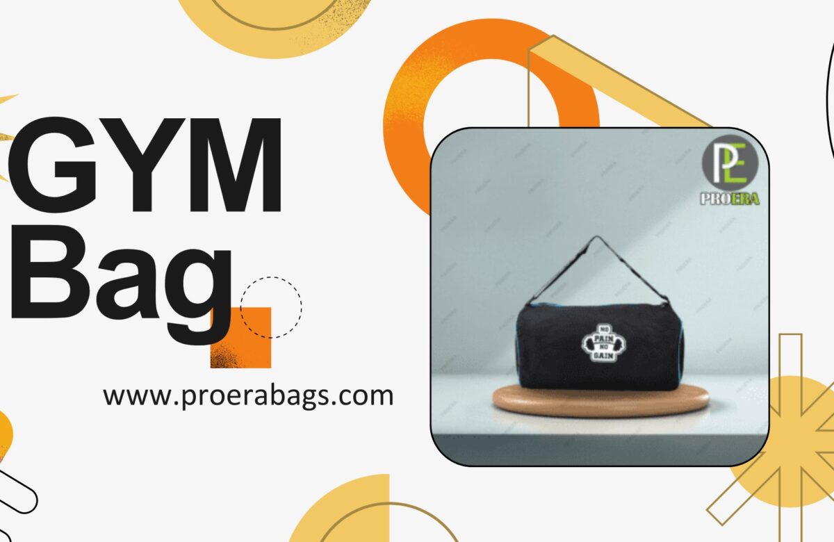 Best Gym Bags for Men & Women – Durable, Spacious & Trendy Designs by Proera