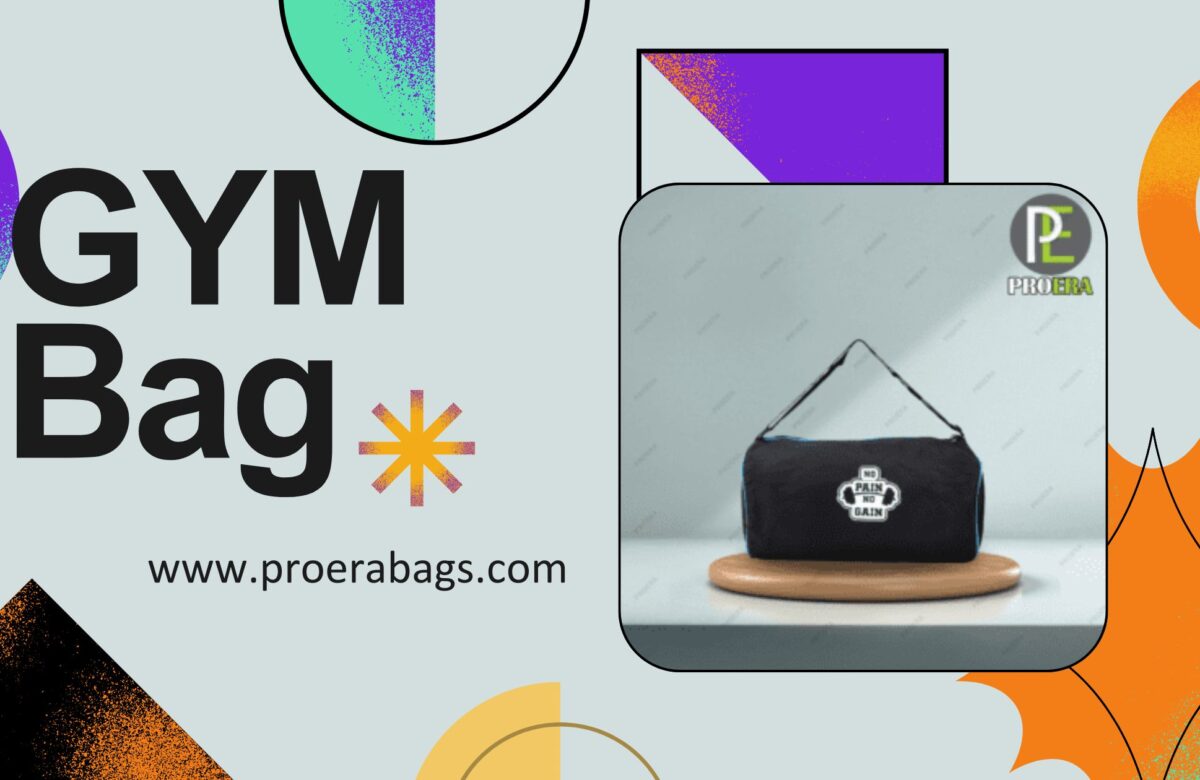 Best Gym Bag Supplier in Delhi – Proera 