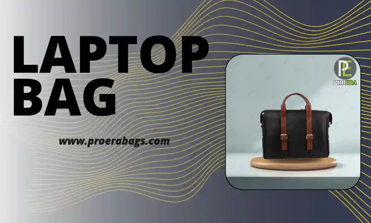 Choosing the Perfect Laptop Bag: Style, Functionality, and Protection