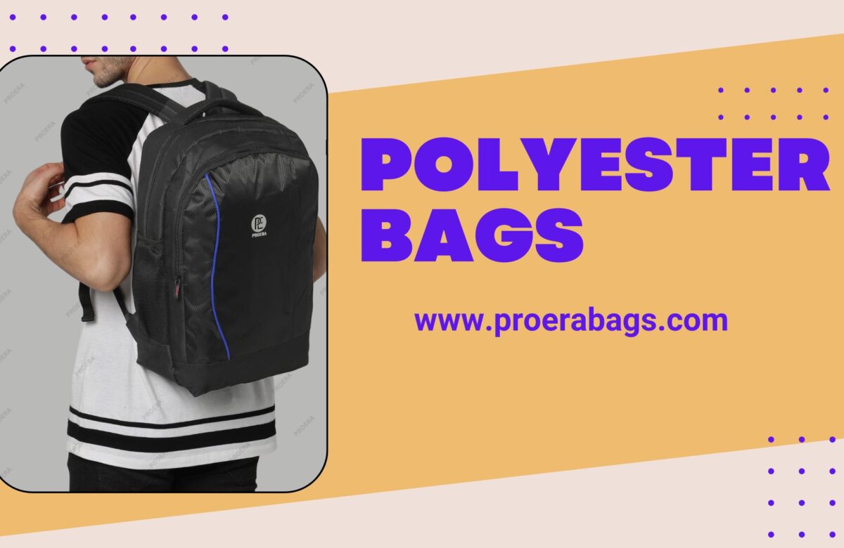 Polyester Bags: The Smart, Stylish, and Sustainable Choice for Everyday Use